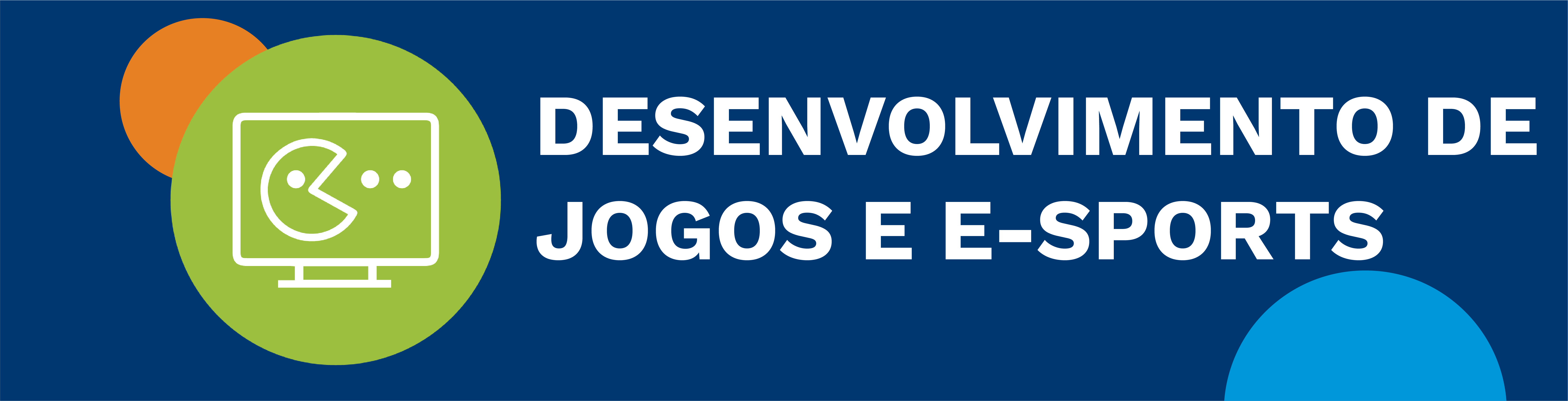 Desenvolvimento de jogos e E-Sports 